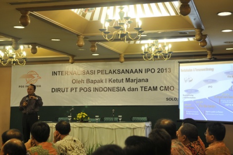 Internalisasi pelaksanaan IPO 2013 oleh Dirutpos di Sahid Jaya Hotel Solo yang dihadiri oleh para Kepala Kantor Pos, Kepala Unit Pelaksana Tehnik dan Mail Processing Centre (Solo, 4 Januari 2013)